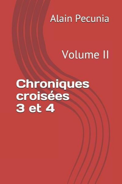 Produktbild: Chroniques Crois&eacute;es 3 Et 4: Volume II