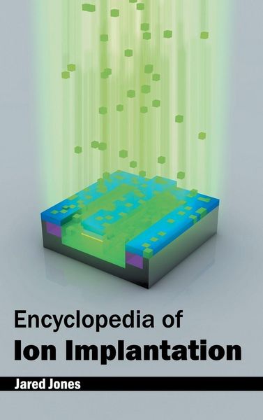 Produktbild: Encyclopedia of Ion Implantation