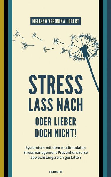 Produktbild: Stress lass nach - oder lieber doch nicht!