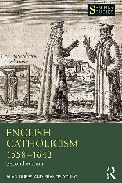 Produktbild: English Catholicism 1558-1642