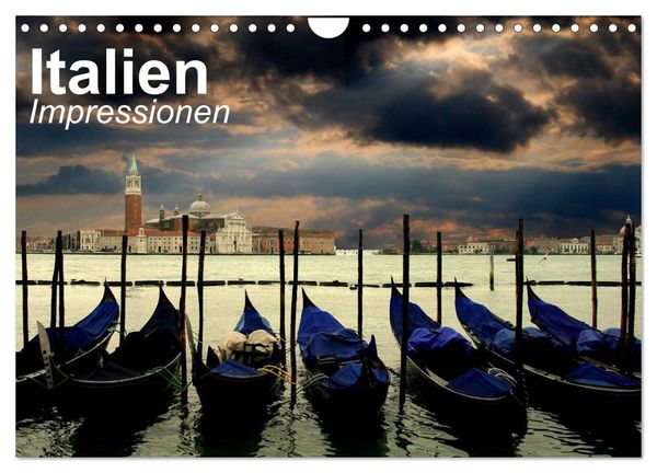 Italien • Impressionen (Wandkalender 2024 DIN A4 quer), CALVENDO Monatskalender