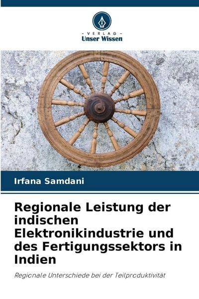 Produktbild: Regionale Leistung der indischen Elektronikindustrie und des Fertigungssektors in Indien