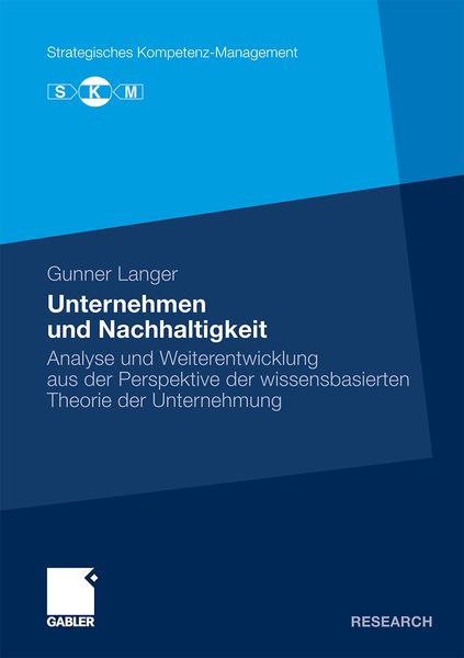 Unternehmen und Nachhaltigkeit, Taschenbuch von Gunner Langer, Betriebswirtschaftlicher Verlag Gabler, 9783834926654