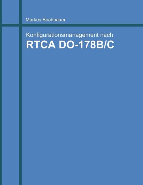 Software Konfigurationsmanagement, Taschenbuch von Markus Bachbauer, BoD – Books on Demand, 9783842332218