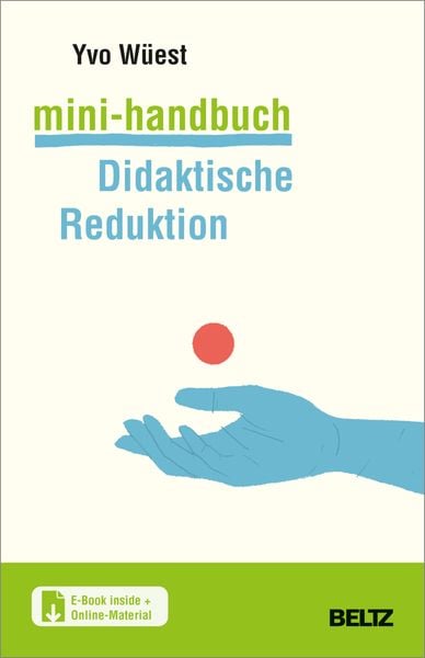 Mini-Handbuch Didaktische Reduktion