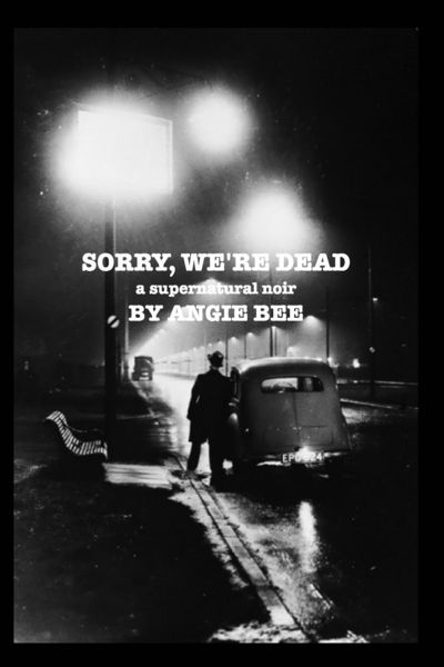 Sorry, We're Dead