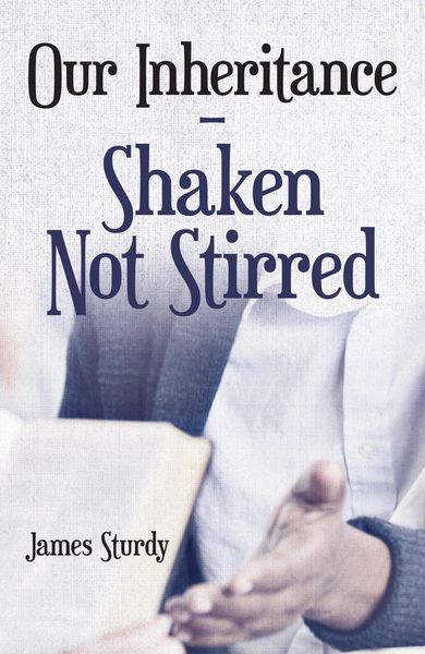 Produktbild: Our Inheritance - Shaken Not Stirred