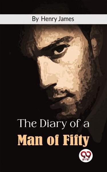 Produktbild: The Diary Of A Man Of Fifty