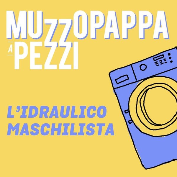 Produktbild: L'idraulico maschilista\6 - Muzzopappa a pezzi