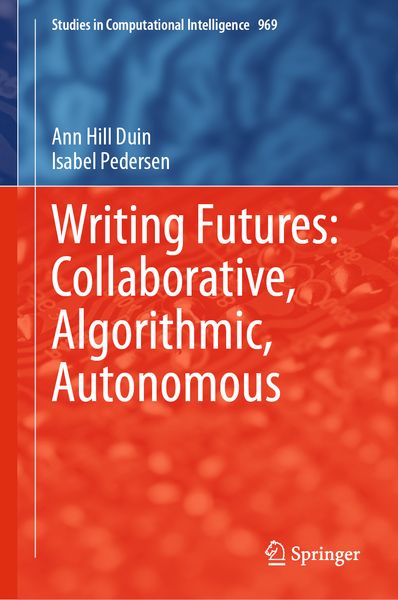 Produktbild: Writing Futures: Collaborative, Algorithmic, Autonomous