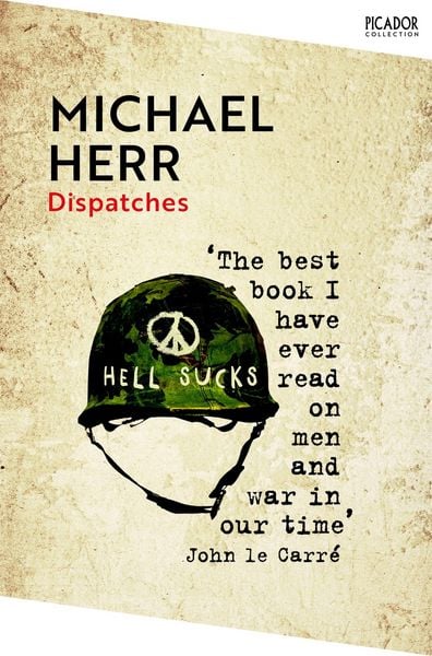 Dispatches, Taschenbuch von Michael Herr, Pan Macmillan, 978-1-03-503894-7