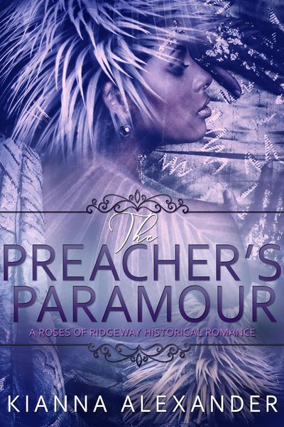 Produktbild: The Preacher's Paramour (The Roses of Ridgeway, #2)
