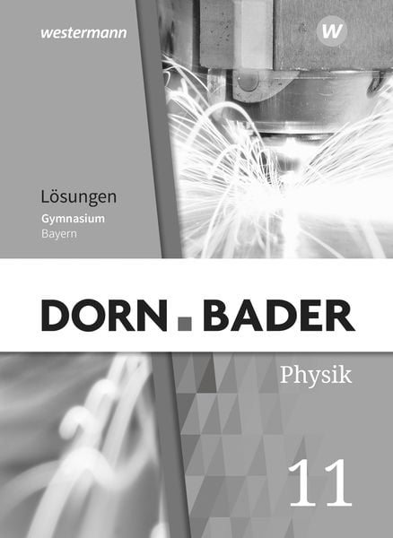 Dorn / Bader Physik SII - Ausgabe 2023 Bayern, Geheftet von , Westermann Schulbuchverlag, 978-3-14-152401-7