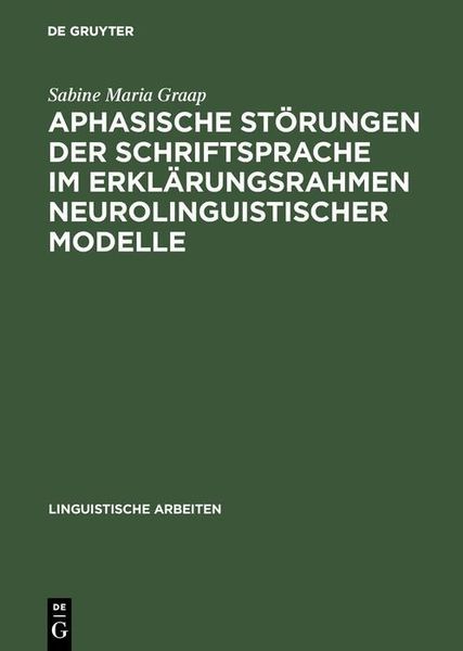 Produktbild: Aphasische St&ouml;rungen der Schriftsprache im Erkl&auml;rungsrahmen neurolinguistischer Modelle