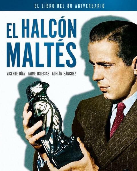 Produktbild: El halc&oacute;n malt&eacute;s : el libro del 80 aniversario