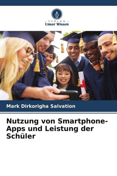 Produktbild: Nutzung von Smartphone-Apps und Leistung der Sch&uuml;ler