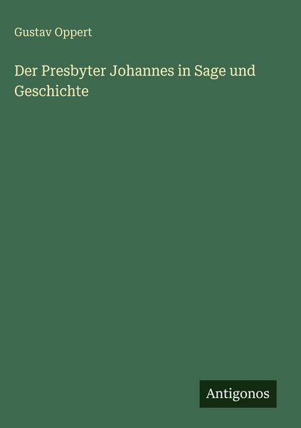 Produktbild: Der Presbyter Johannes in Sage und Geschichte