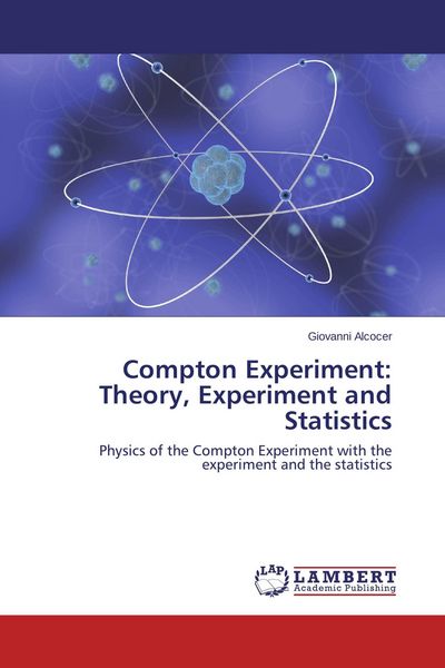 Produktbild: Compton Experiment: Theory, Experiment and Statistics