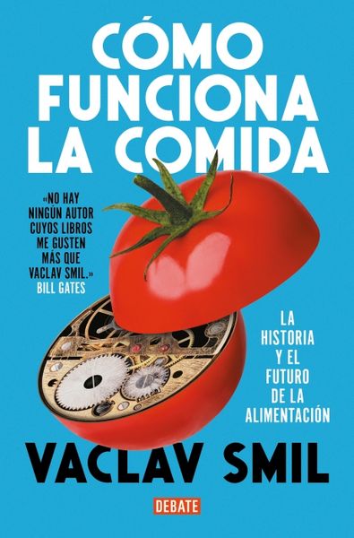 Produktbild: C&atilde;3mo Funciona La Comida / How to Feed the World: The History and Future of Food