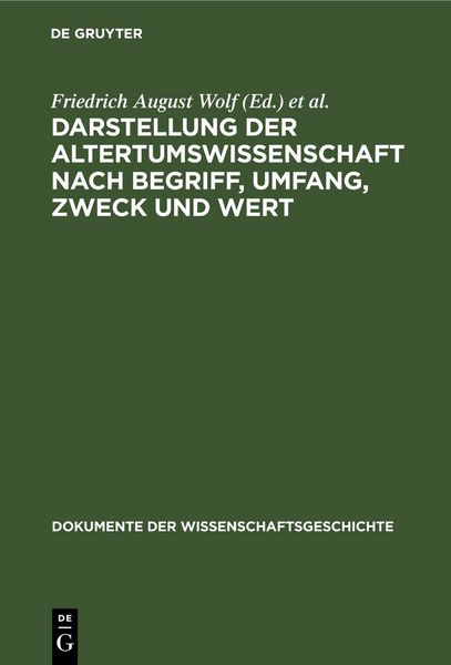 Produktbild: Darstellung der Altertumswissenschaft nach Begriff, Umfang, Zweck und Wert