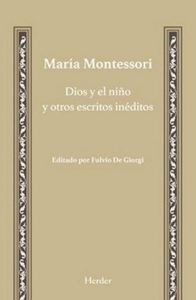 Produktbild: Dios Y El Ni&ntilde;o Y Otros Escritos In&eacute;ditos