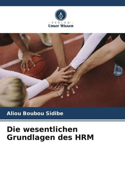 Produktbild: Die wesentlichen Grundlagen des HRM