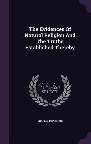 Produktbild: The Evidences Of Natural Religion And The Truths Established Thereby