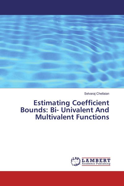 Produktbild: Estimating Coefficient Bounds: Bi- Univalent And Multivalent Functions