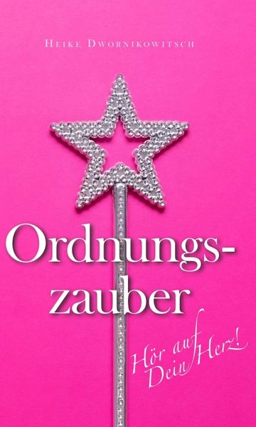 Produktbild: Ordnungszauber - H&ouml;r auf dein Herz!