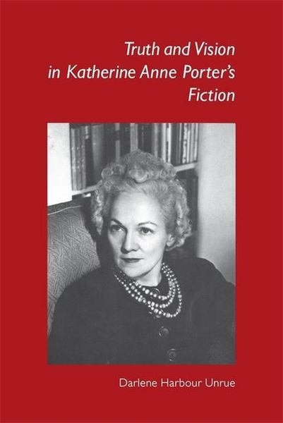 Produktbild: Truth and Vision in Katherine Anne Porter's Fiction