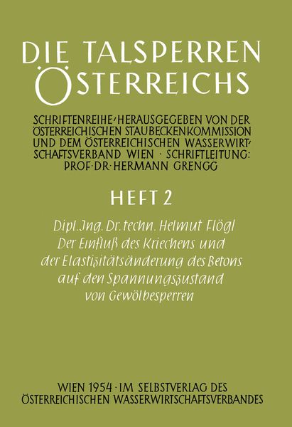 Produktbild: Der Einflu&szlig; des Kriechens und der Elastizit&auml;ts&auml;nderung des Betons auf den Spannungszustand von Gew&ouml;lbesperren
