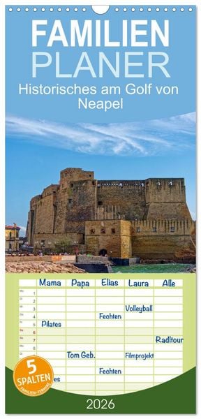 Produktbild: Familienplaner 2026 - Historisches am Golf von Neapel mit 5 Spalten (Wandkalender, 21 x 45 cm) CALVENDO