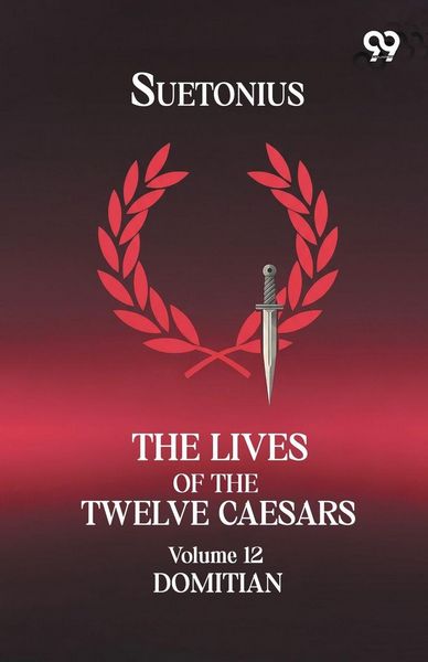 Produktbild: The Lives Of The Twelve Caesars