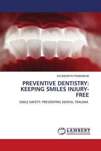 Produktbild: Preventive Dentistry: Keeping Smiles Injury-Free