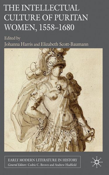 Produktbild: The Intellectual Culture of Puritan Women, 1558-1680
