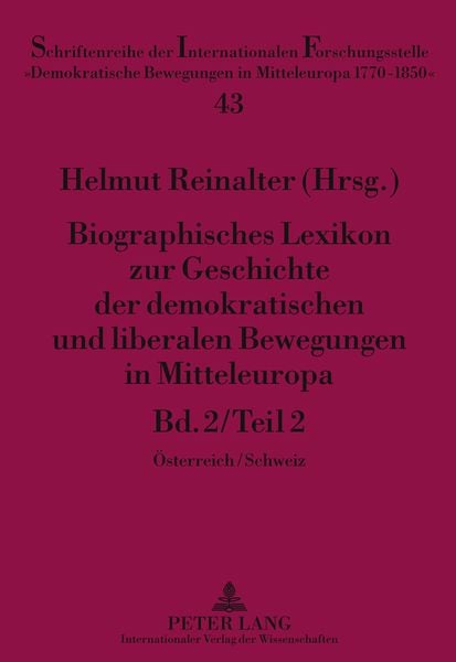 Produktbild: Biographisches Lexikon zur Geschichte der demokratischen und liberalen Bewegungen in Mitteleuropa