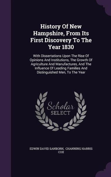 Produktbild: History Of New Hampshire, From Its First Discovery To The Year 1830