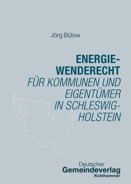 Produktbild: Energiewenderecht f&uuml;r Kommunen und Eigent&uuml;mer in Schleswig-Holstein