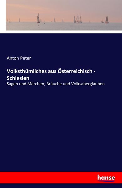 Volksthümliches aus Österreichisch - Schlesien, Taschenbuch von , Hansebooks, 9783741107139