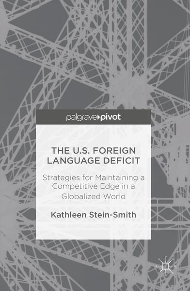 Produktbild: Stein-Smith, K: U.S. Foreign Language Deficit