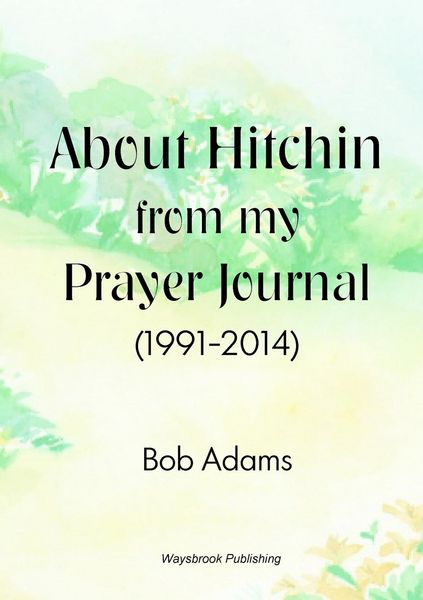 Produktbild: About Hitchin from my Prayer Journal (1991-2014)