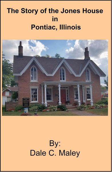 Produktbild: The Story of the Jones House in Pontiac, Illinois