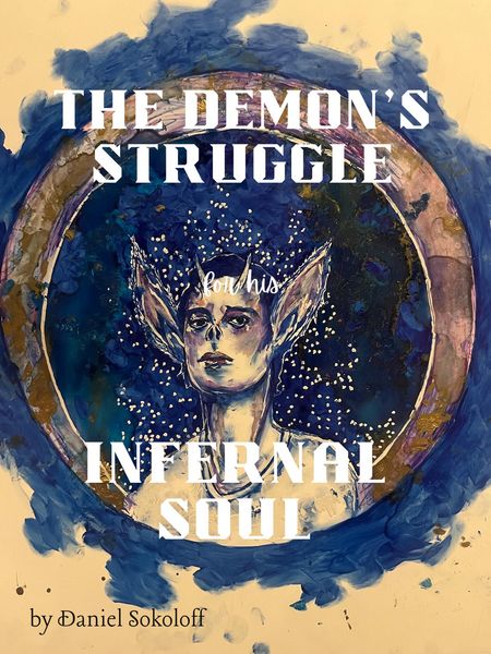 Produktbild: The Demon's Struggle for His Infernal Soul (Demon Land, #1)