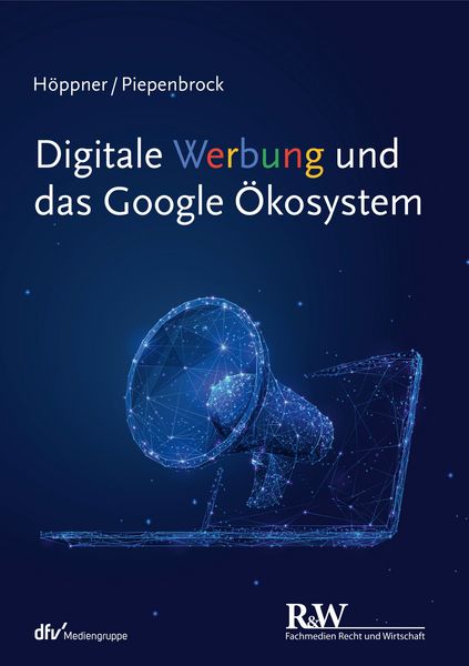 Produktbild: Digitale Werbung und das Google &Ouml;kosystem