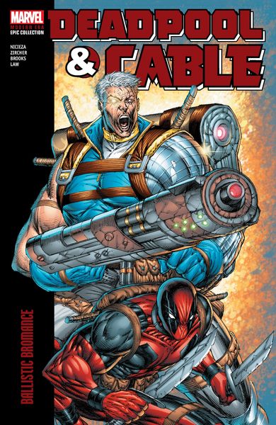 Produktbild: Deadpool & Cable Modern Era Epic Collection: Ballistic Bromance