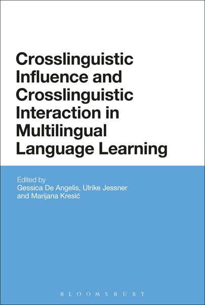Produktbild: Crosslinguistic Influence and Crosslinguistic Interaction in Multilingual Language Learning