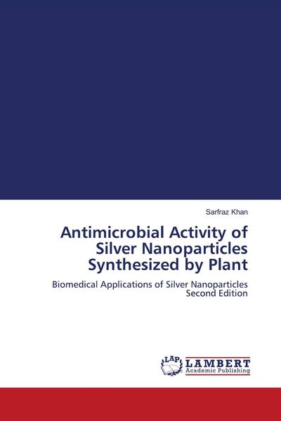 Produktbild: Antimicrobial Activity of Silver Nanoparticles Synthesized by Plant