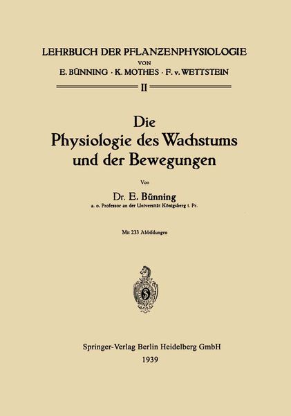 Die Physiologie des Wachstums und der Bewegungen, Taschenbuch von Erwin Bünning, Springer Berlin, 9783662274453
