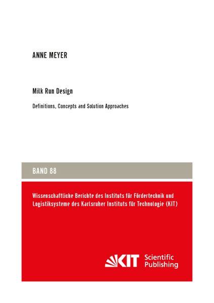 Produktbild: Milk Run Design: Definitions, Concepts and Solution Approaches