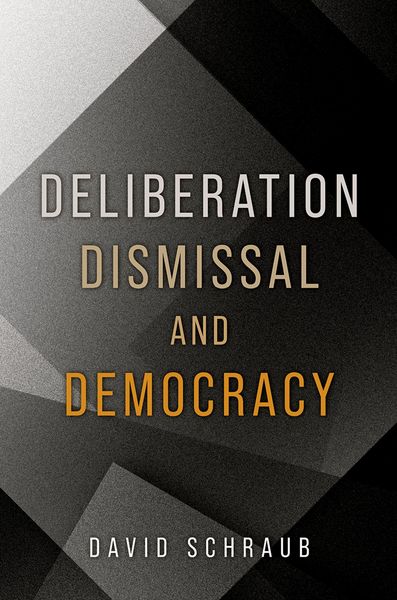 Produktbild: Deliberation, Dismissal, and Democracy